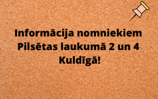 Informācija telpu Pilsētas laukumā 2 un 4 nomniekiem!