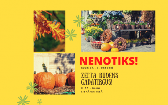 Zelta rudens gadatirgus - NENOTIKS!