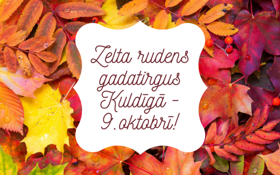 Ielūdzam uz "Zelta rudens gadatirgu" 9. oktobrī