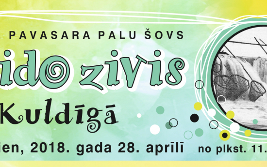 28. aprīlī "Lido zivis Kuldīgā" un Pavasara tirdziņš