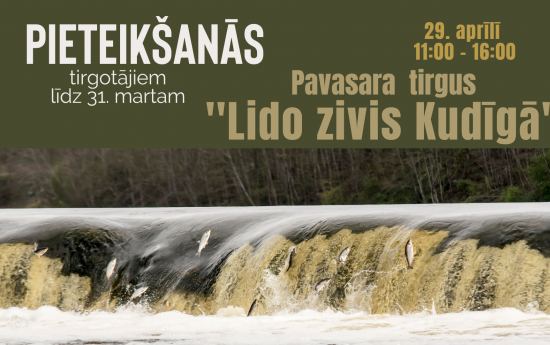 Aicinām tirgotājus pieteikt dalību Pavasara tirdziņam palu šovā "Lido zivis Kuldīgā" 