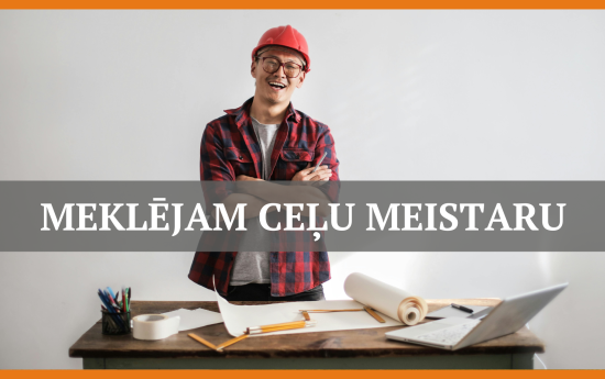 Aicinām komandā ceļu meistaru