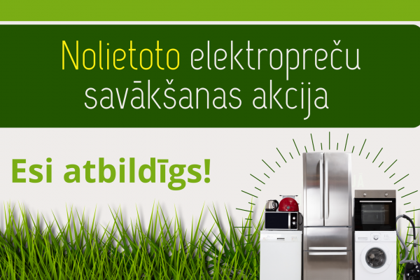 Nolietoto elektropreču savākšanas akcija 05.04. - 03.05.