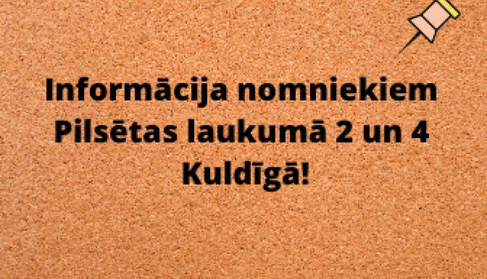 Informācija telpu Pilsētas laukumā 2 un 4 nomniekiem!