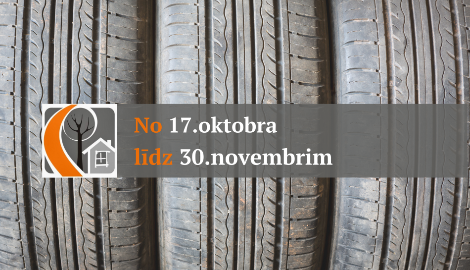Aicinām iedzīvotājus bez maksas nodot nolietotās riepas 